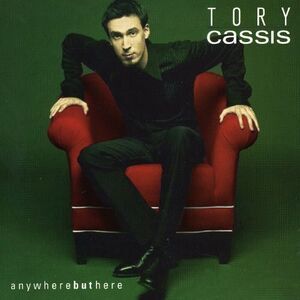 Tory Cassis - Anywherebuthere  CD